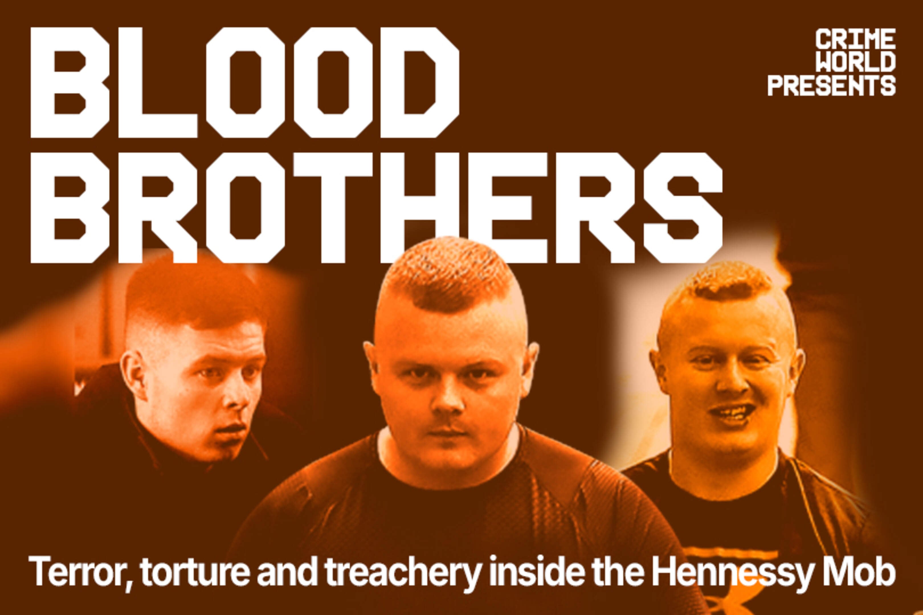 Blood Brothers | Crime World